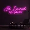 All I Need Is Love Neon Sign
