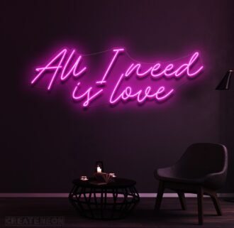 All I Need Is Love Neon Sign