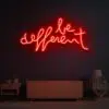 Be Different Neon Sign