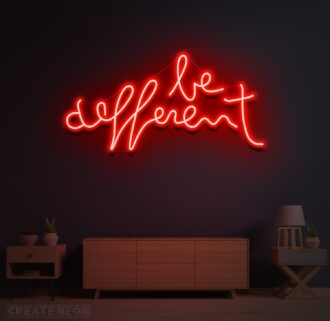Be Different Neon Sign