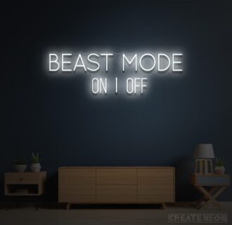 Alternative view of Beast Mode On | Off Sign