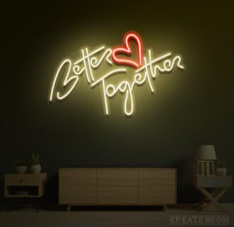 Better Together Neon Light