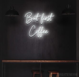 Alternative view of But First Coffee Neon Sign