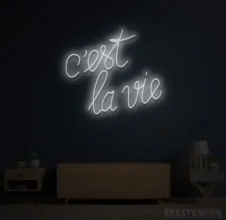 Alternative view of C'est La Vie Neon Sign