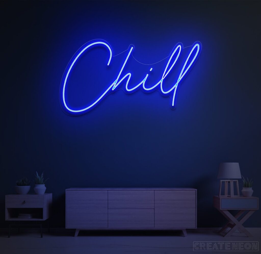 Chill Neon Sign - Cool Vibes for Your Space | Createneon.com