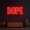 Dope Neon Sign
