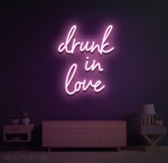 Drunk in Love Neon Sign