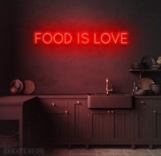 Food Is Love Neon Sign