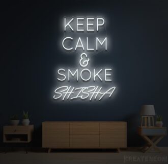Alternative view of Keep Calm and Smoke Shisha Neon Sign