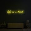 Life is a Beach LED Neon Sign