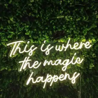 This is where the magic happens Neon Sign