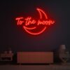 To The Moon Neon Sign