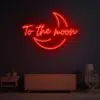 To The Moon Neon Sign