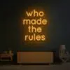 Who Made The Rules
