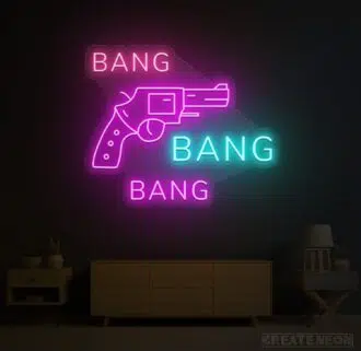 Bang Bang Bang Gun Neon Sign
